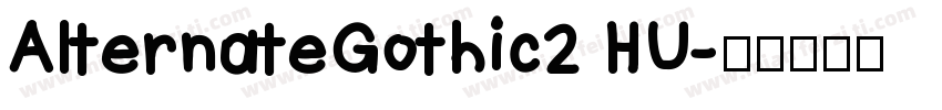 AlternateGothic2 HU字体转换